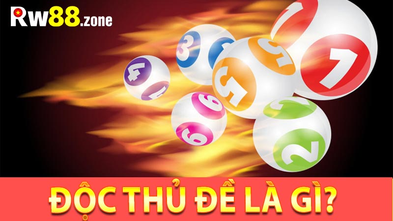 Độc thủ đề là gì?