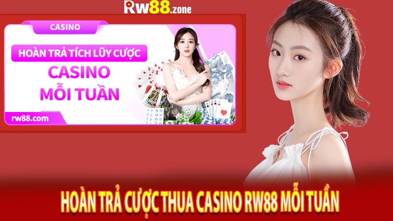 Hoàn trả cược thua casino rw88 mỗi tuần