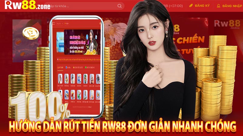 Hướng dẫn rút tiền rw88 đơn giản nhanh chóng