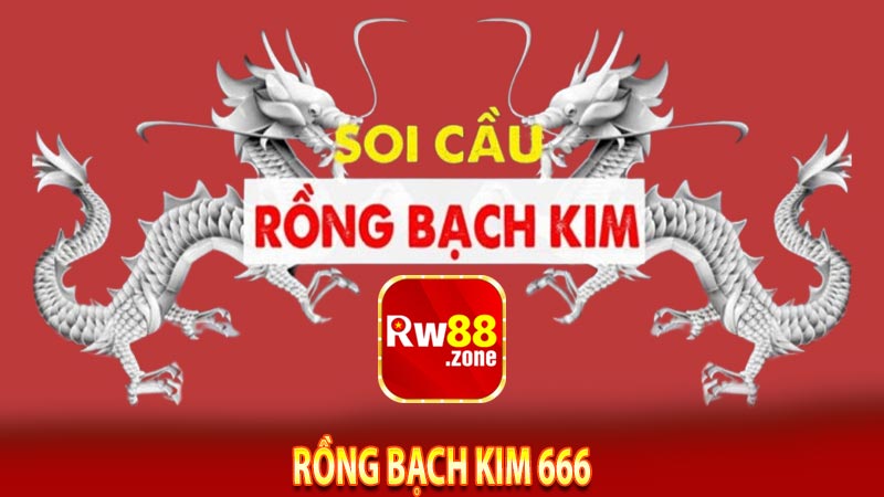 Rồng Bạch Kim 666