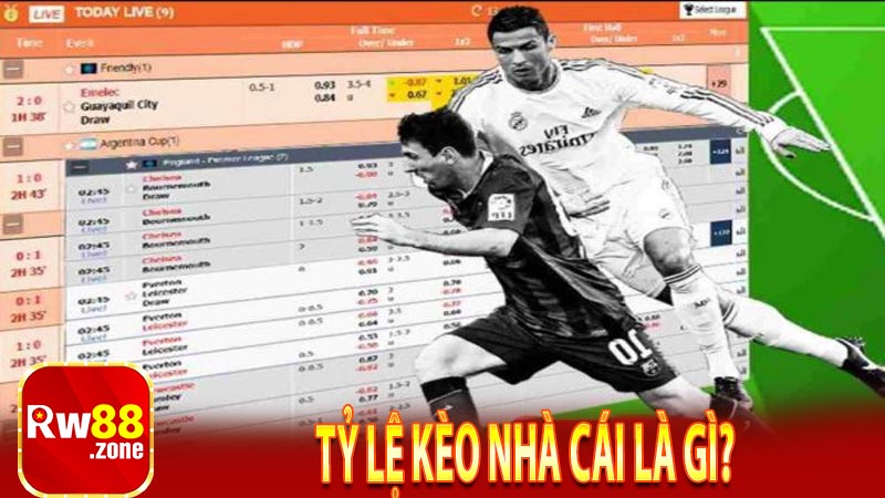Tỷ lệ kèo nhà cái là gì?