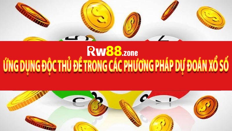 Ứng dụng độc thủ đề trong các phương pháp dự đoán xổ số