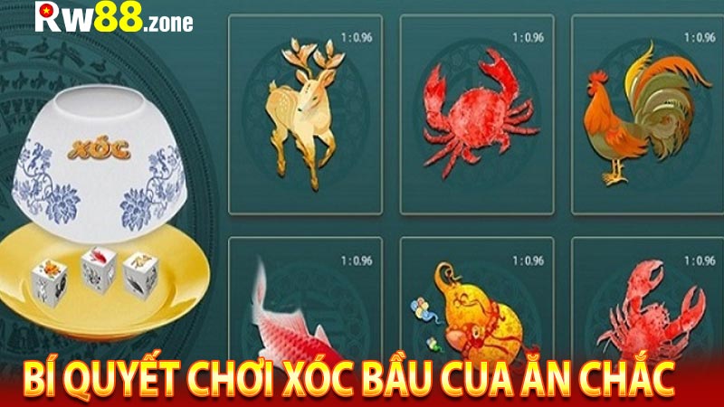 Bí Quyết Chơi Xóc Bầu Cua Ăn Chắc