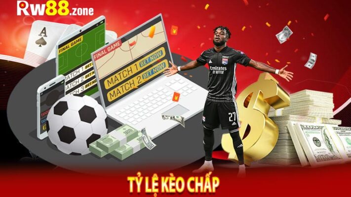 Tỷ Lệ Kèo Chấp