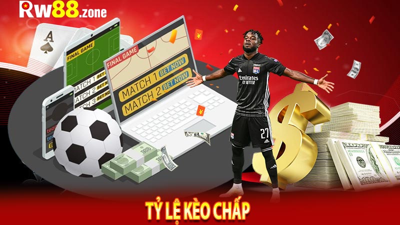 Tỷ Lệ Kèo Chấp